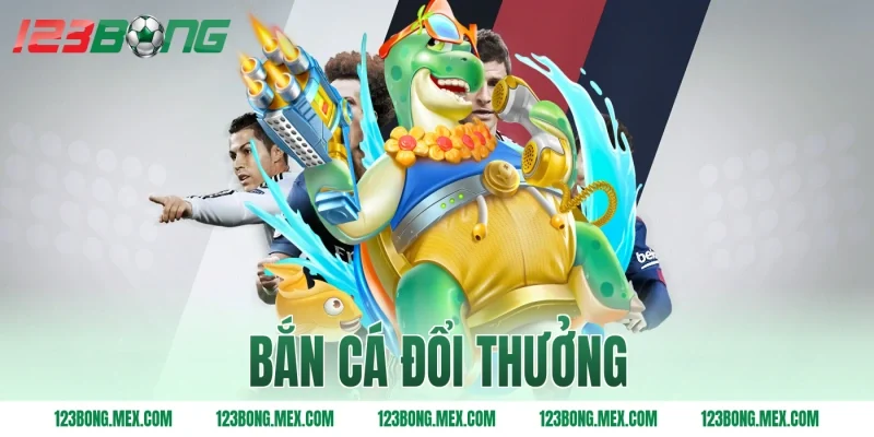bắn cá đổi thưởng
