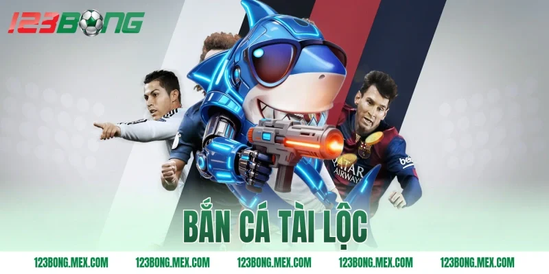 bắn cá tài lộc