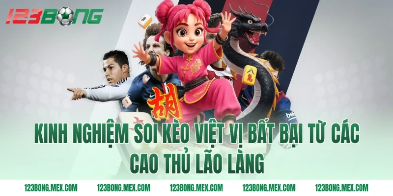 Kinh Nghiệm Soi Kèo Việt Vị Bất Bại Từ Các Cao Thủ Lão Làng