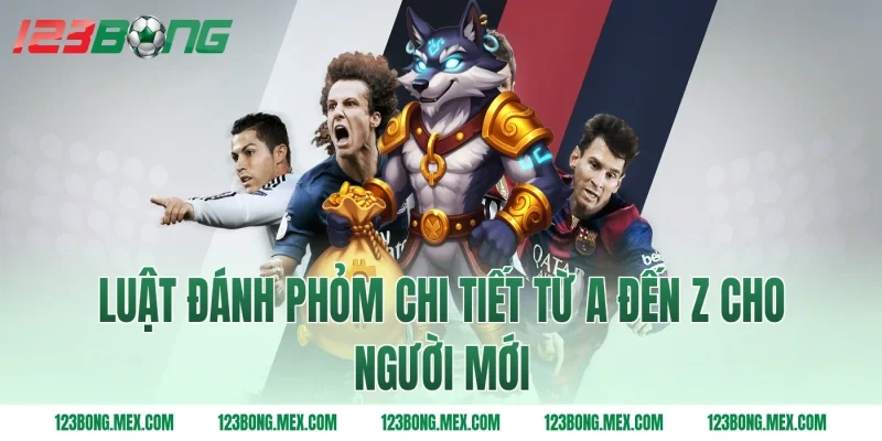 Luật đánh phỏm chi tiết từ A đến Z cho người mới