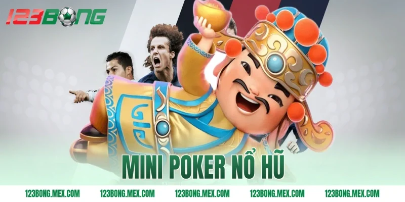 mini poker nổ hũ