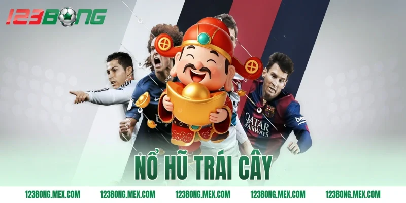 nổ hũ trái cây